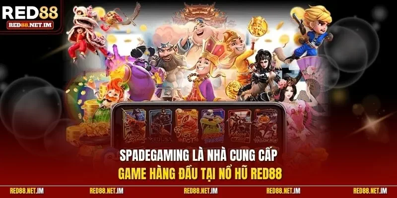 Spadegaming là nhà cung cấp game hàng đầu tại nổ hũ RED88